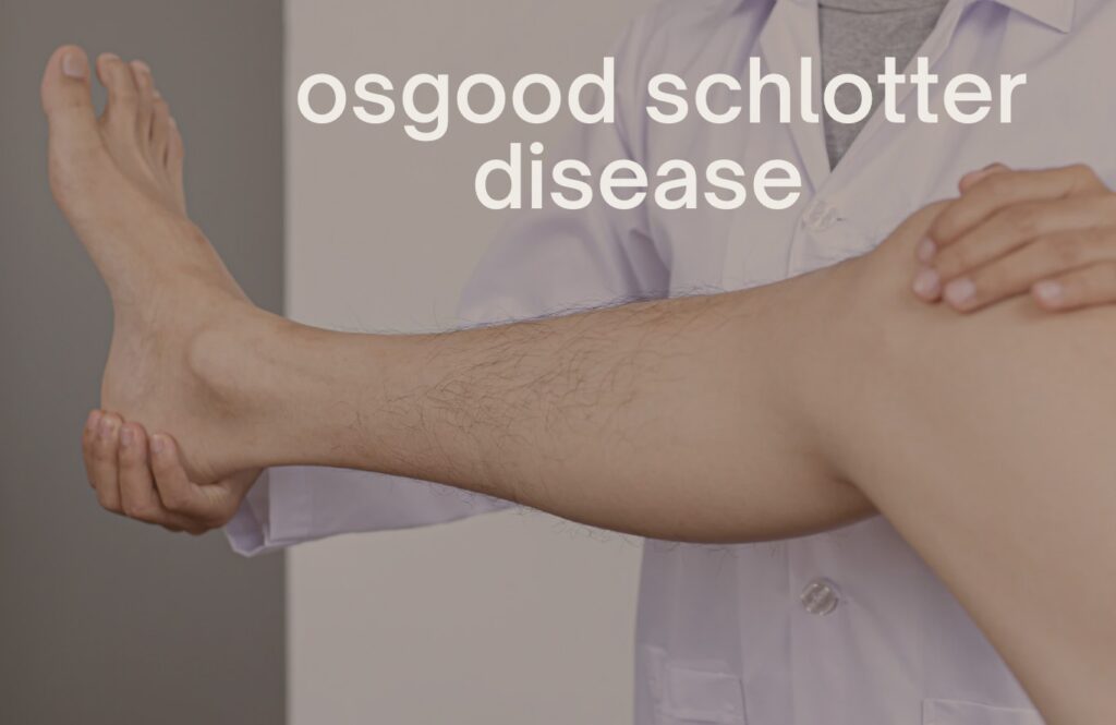 osgood schlotter disease